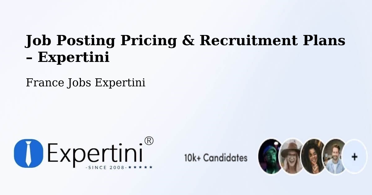 Job Posting Pricing & Recruitment Plans – Folschviller - Folschviller, France Jobs Expertini